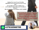 How to Bring Back an ex Lost Lover in Your relationship ☎ @ +27-73-340-4752